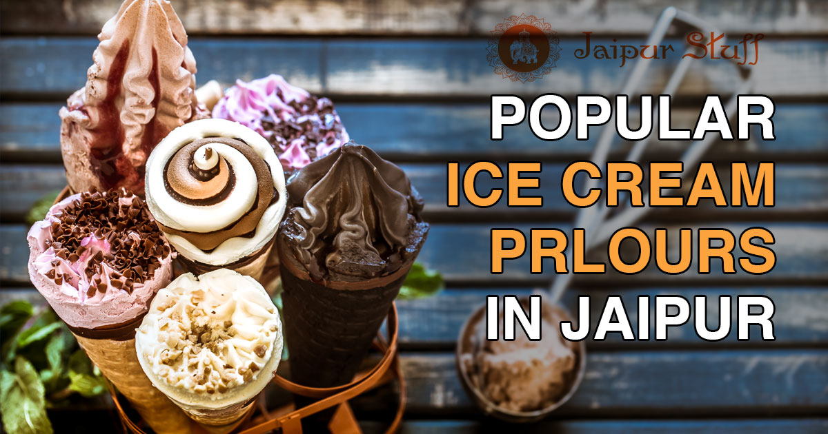 Best Ice Cream parlours In Jaipur for that creamy goodness! Jaipur Stuff