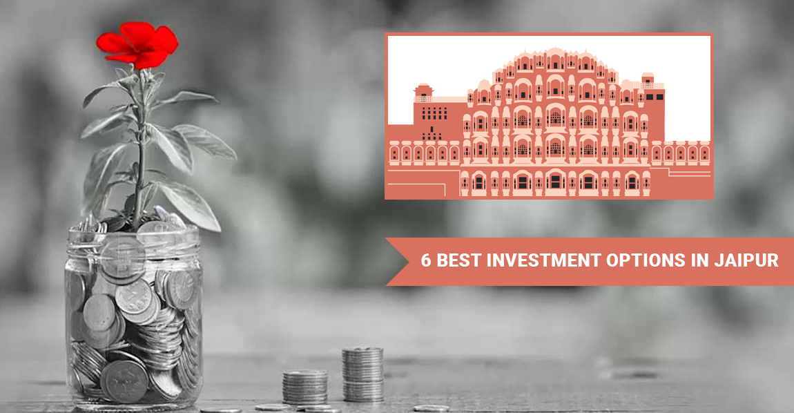 Best investment options in Jaipur