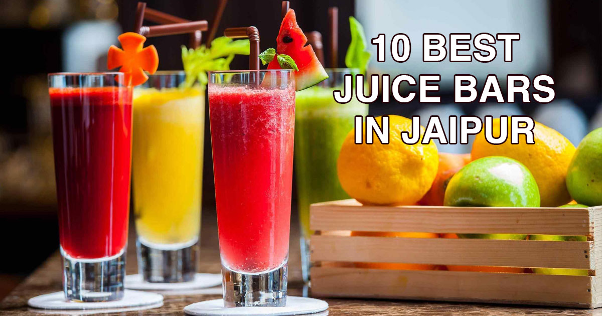 Best juice bars in Jaipur