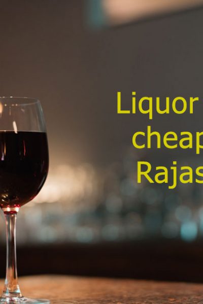 Liquor-to-get-cheaper-in-Rajasthan
