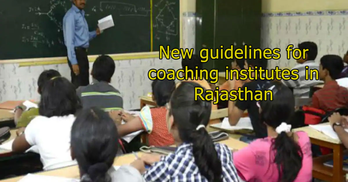 New guidelines for coaching institutes in Rajasthan