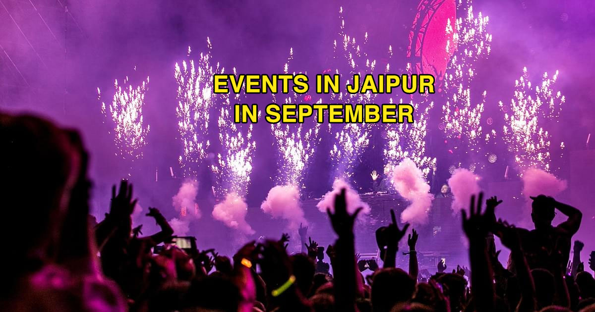 Upcoming events in Jaipur in September